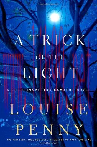 [FOX-Ebook]A Trick of the Light: A Chief Inspector Gamache Novel