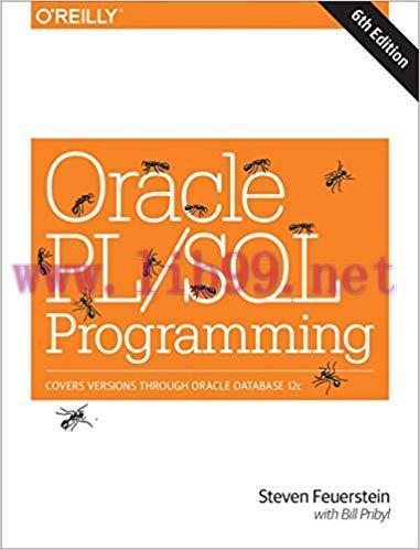 Oracle PL/SQL Programming: Covers Versions Through Oracle Database 12c 6th Edition,
