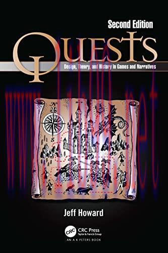 [FOX-Ebook]Quests: Design, Theory, and History in Games and Narratives, 2nd Edition