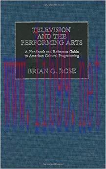 Television and the Performing Arts: A Handbook and Reference Guide to American Cultural Program...