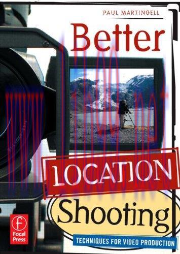 [FOX-Ebook]Better Location Shooting: Techniques for Video Production