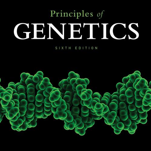 Principles of Genetics, 6th Edition