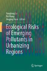 [PDF]Ecological Risks of Emerging Pollutants in Urbanizing Regions