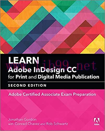 Learn Adobe InDesign CC for Print and Digital Media Publication: Adobe Certified Associate Exam...