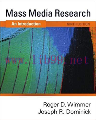 Mass Media Research: An Introduction 9th Edition,