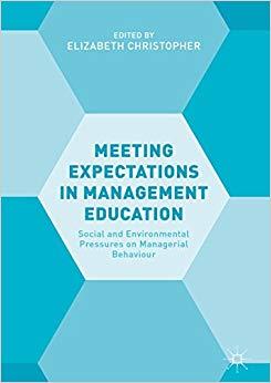(PDF)Meeting Expectations in Management Education Social and Environmental Pressures on Manager...