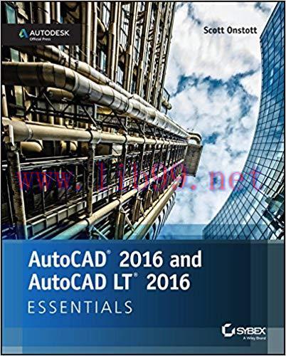 AutoCAD 2016 and AutoCAD LT 2016 Essentials: Autodesk Official Press 1st Edition,