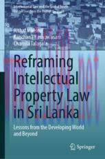 [PDF]Reframing Intellectual Property Law in Sri Lanka: Lessons from_ the Developing World and B...