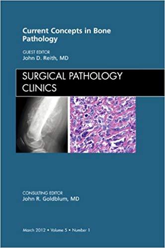 Current Concepts in Bone Pathology (SURGICAL PATHOLOGY CLINICS)