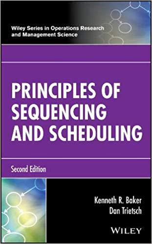 Principles of Sequencing and Scheduling 2nd Edition