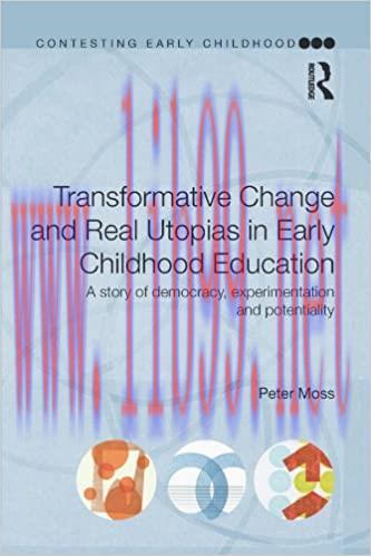 (PDF)Transformative Change and Real Utopias in Early Childhood Education: A story of democracy,...