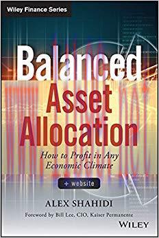 Balanced Asset Allocation: How to Profit in Any Economic Climate (Wiley Finance) 1st Edition,