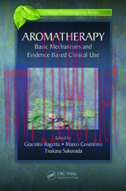 [AME]Aromatherapy: Basic Mechanisms and Evidence Based Clinical Use