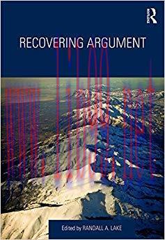 Recovering Argument 1st Edition,