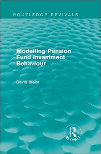 (PDF)Modelling Pension Fund Investment Behaviour (Routledge Revivals) 1st Edition