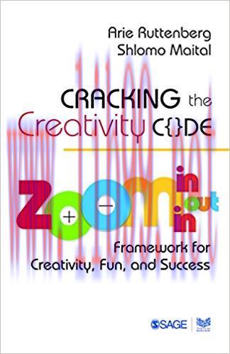 (PDF)Cracking the Creativity Code: Zoom in/Zoom out/Zoom in Framework for Creativity, Fun, and ...
