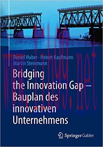 (PDF)Bridging the Innovation Gap &ndash; Bauplan des innovativen Unternehmens (German Edition) 2014 E...