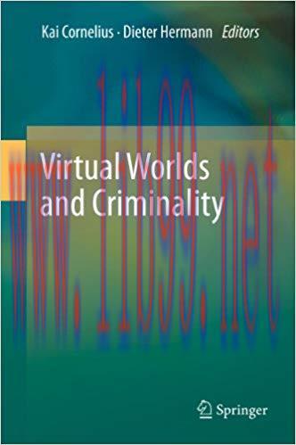 Virtual Worlds and Criminality 2011 Edition,