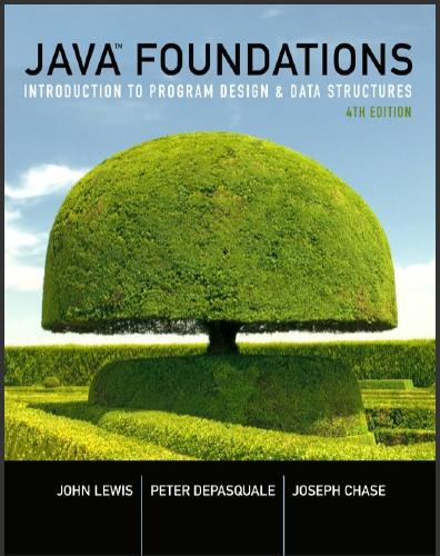 (PPT)Java Foundations Introduction to Program Design and Data Structures, 4th Edition.zip