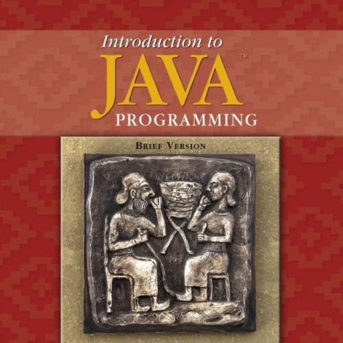 Introduction to Java Programming,Brief Version 11th Edition by Y. Daniel Liang