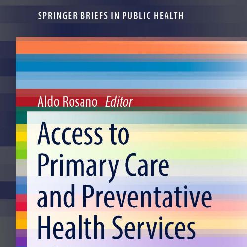 Access to Primary Care and Preventative Health Services of Migrants