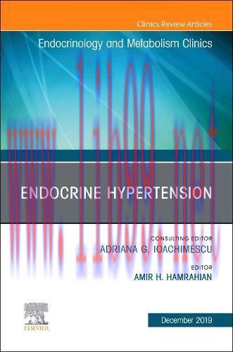 [AME]Endocrine Hypertension, An Issue of Endocrinology and Metabolism Clinics (Volume 48-4) (Th...