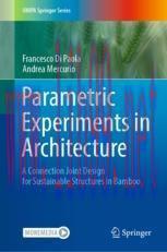[PDF]Parametric Experiments in Architecture: A Connection Joint Design for Sustainable Structur...