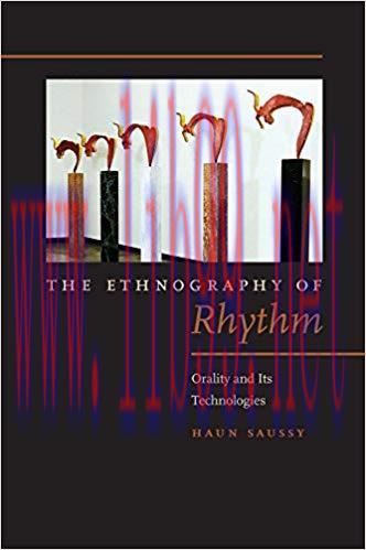 The Ethnography of Rhythm: Orality and Its Technologies (Verbal Arts: Studies in Poetics) 1st E...