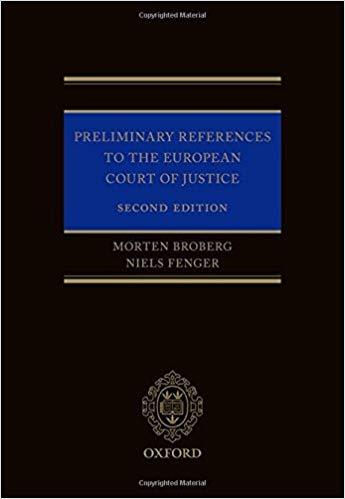 Preliminary References to the European Court of Justice, 2nd Edition
