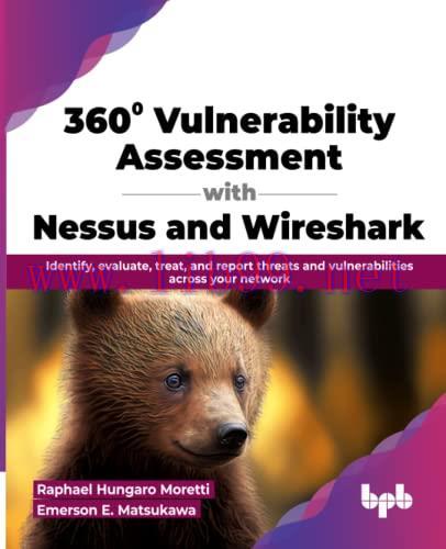 [FOX-Ebook]360&deg; Vulnerability Assessment with Nessus and Wireshark: Identify, evaluate, treat, ...