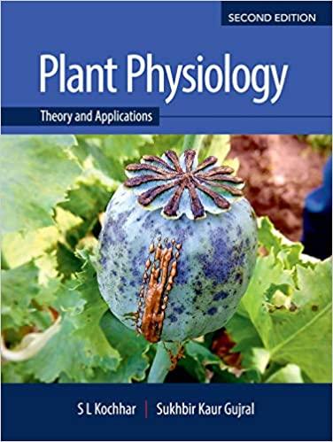 Plant Physiology Theory and Applications 2nd Edition [S. L. Kochhar]