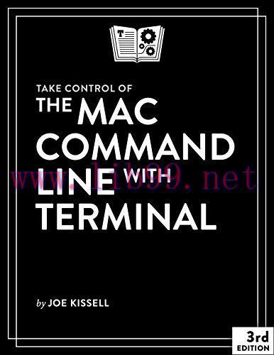 [FOX-Ebook]Take Control of the Mac Command Line with Terminal, 3rd Edition