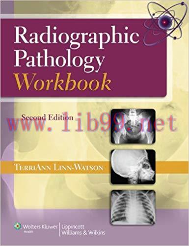[PDF]Radiographic Pathology Workbook , 2nd Edition