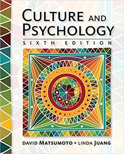 (Test Bank)Culture and Psychology , 6th Edition by David Matsumoto.zip