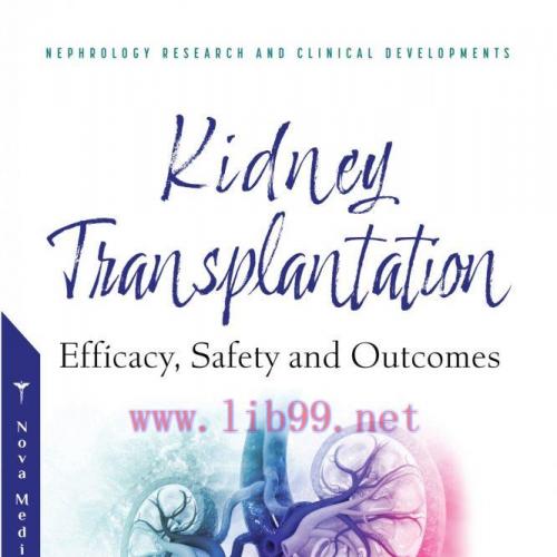 [AME]Kidney Transplantation: Efficacy, Safety and Outcomes (Original PDF From_ Publisher)