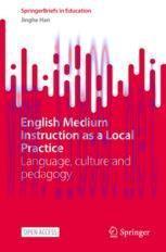 [PDF]English Medium Instruction as a Local Practice : Language, culture and pedagogy