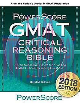 The PowerScore GMAT Critical Reasoning Bible (The PowerScore GMAT Bible Series Book 1)