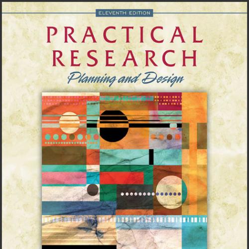 (Test Bank)Practical Research Planning and Design, 11th Edition.docx