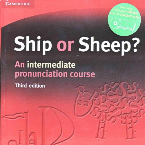 Ship or Sheep_ - An Intermediate Pronunciation Course (3rd Edition) - An Intermediate Pronuncia...