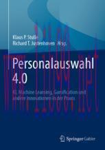 [PDF]Personalauswahl 4.0: KI, Machine Learning, Gamification und andere Innovationen in der Pra...