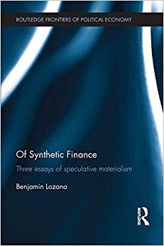 (PDF)Of Synthetic Finance Three Essays of Speculative Materialism (Routledge Frontiers of Polit...