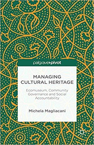 (PDF)Managing Cultural Heritage Ecomuseums, Community Governance, Social Accountability 2015 Ed...