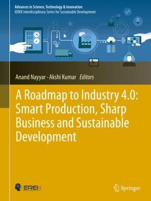 A Roadmap to Industry 4.0 Smart Production, Sharp Business and Sustainable Development
