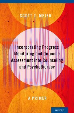 [AME]Incorporating Progress Monitoring and Outcome Assessment into Counseling and Psychotherapy...