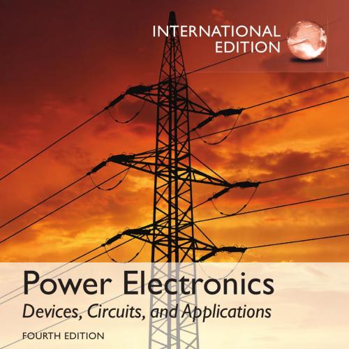 Power Electronics Devices, Circuits, and Applications,4th International Edition - Muhammad H.Ra...