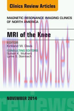 [AME]MRI of the Knee, An Issue of Magnetic Resonance Imaging Clinics of North America,