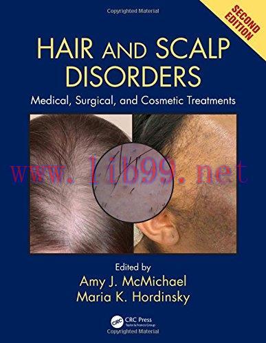 [AME]Hair and Scalp Disorders: Medical, Surgical, and Cosmetic Treatments, Second Edition (PDF)