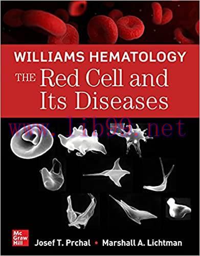 [PDF]Williams Hematology The Red Cell and Its Diseases