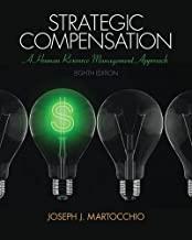 (Test Bank)Strategic Compensation A Human Resource Management Approach 8th Edition.zip