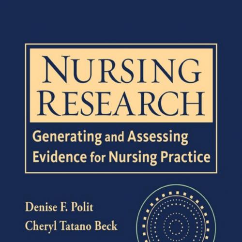 Nursing Research_ Generating and Assessing Evidence for Nursing Practice - Denise F. Polit & Ch...